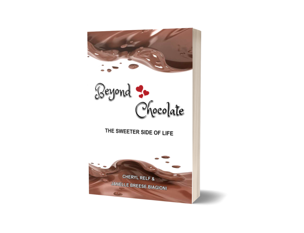 Beyond Chocolate, the sweeter side of life